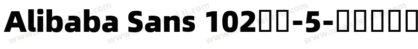 Alibaba Sans 102字体-5字体转换